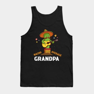 Nacho average grandpa for Cinco de Mayo and fathers day Tank Top